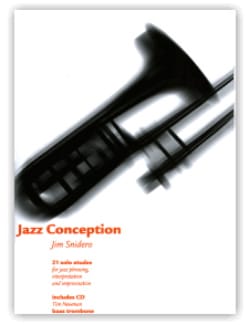 Jazz Conception - 21 Solo Etudes Jim Snidero Partition Trombone