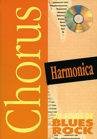 Chorus Harmonica 20 Solos de Blues Rock - Mox Gowland - Partition