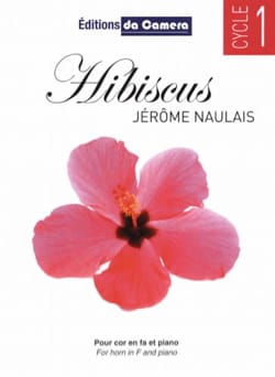 Hibiscus Jérôme Naulais Partition Cor