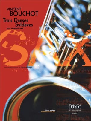 Trois Danses Syldaves Vincent Bouchot Partition Saxophone