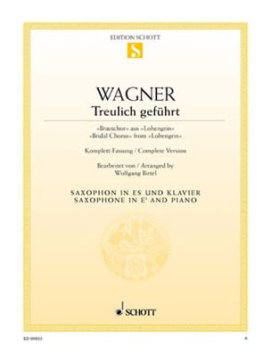 Parcourir les pages de Treulich Geführt Lohengrin - WAGNER - Partition - Saxophone