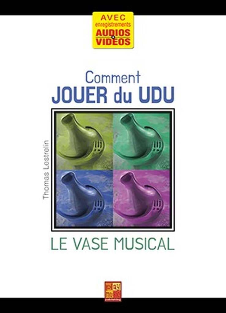 Comment jouer du Udu Thomas Lestrelin Partition World Percussions