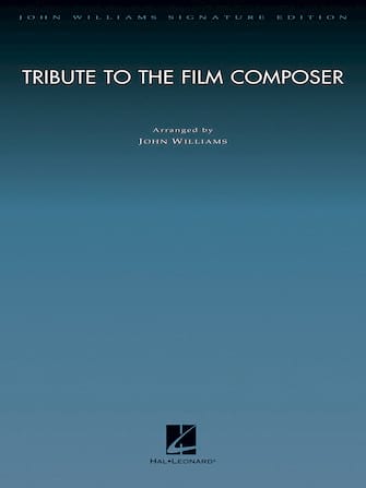 Tribute to the Film Composer - Deluxe Score - John Williams
