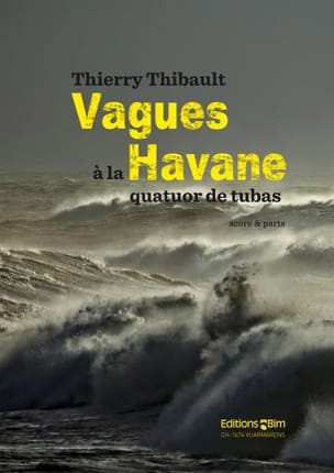 Vagues à la Havane Thierry Thibault Partition Tuba
