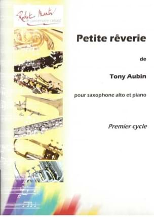 Petite Rêverie Tony Aubin Partition Saxophone