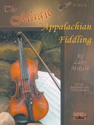 The Magic of Appalachian Fiddling Larry McCabe Partition Violon