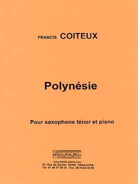 Polynésie Francis Coiteux Partition Saxophone