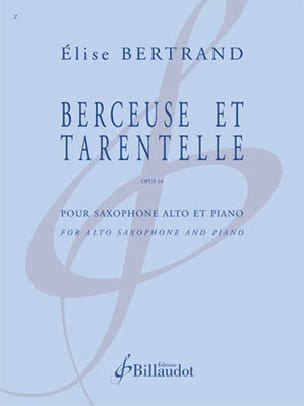 Berceuse et Tarentelle Elise Bertrand Partition Saxophone