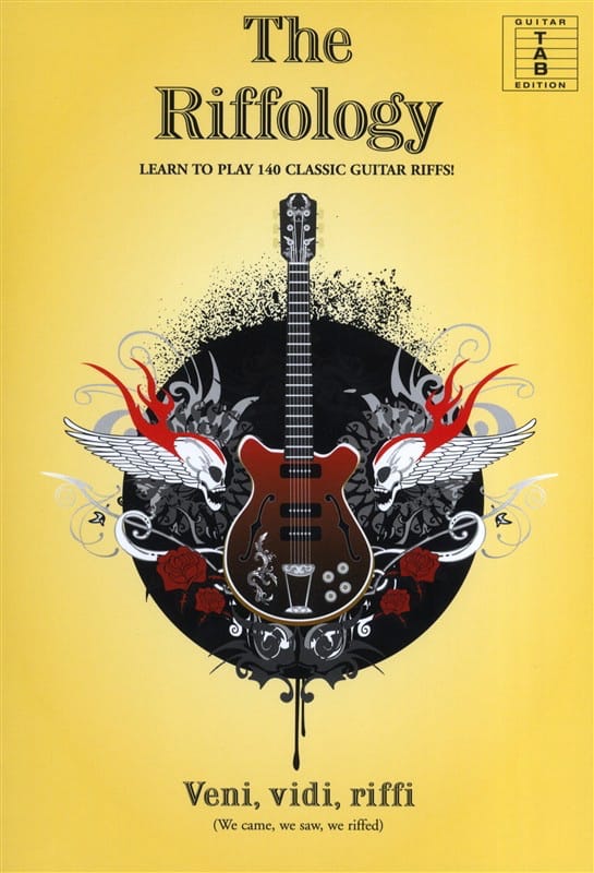 The Riffology - Learn To Play 140 Classic Guitar Riffs! - Partition
