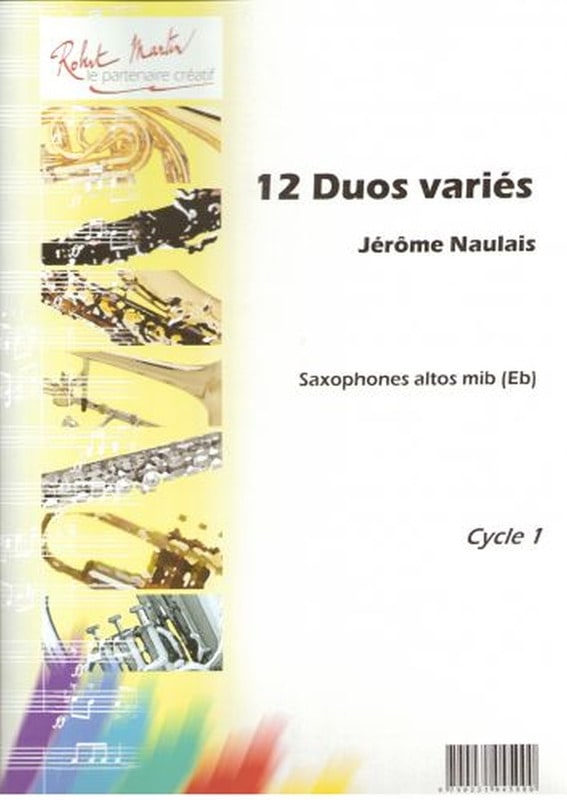12 Duos Variés Pour Saxophones Jérôme Naulais Partition Saxophone