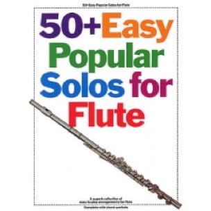 50 + Easy Popular Solos For Flute Partition Flûte traversière