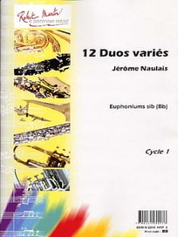 12 Duos Variés Pour Euphoniums Sib Jérôme Naulais Partition Tuba