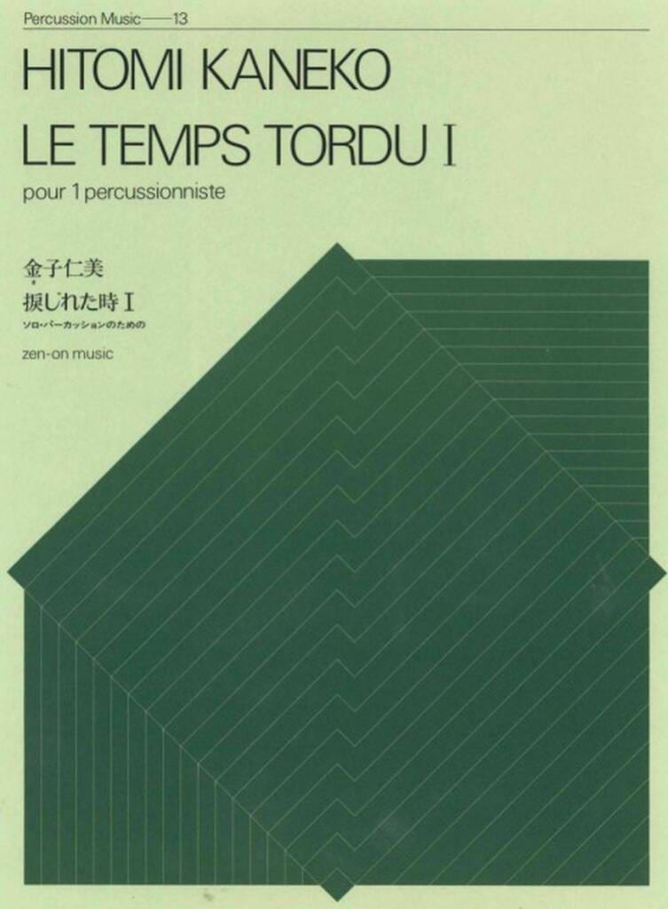 Le Temps Tordu 1 Hitomi Kaneko Partition Multi Percussions