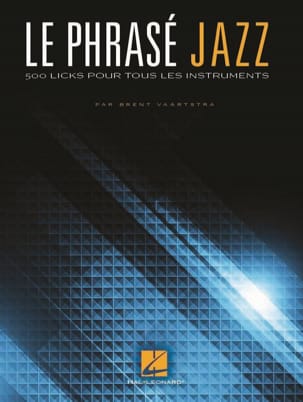 Le phrasé Jazz Brent Vaartstra Partition Harmonie