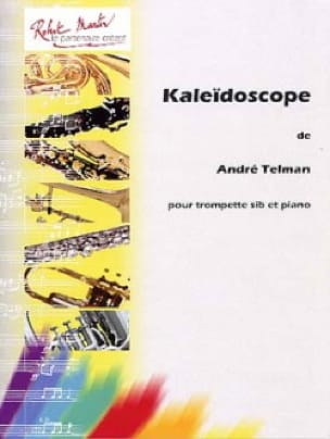 Kaleidoscope André Telman Partition Trompette