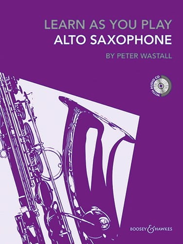 Learn As You Play Saxophone Peter Wastall Partition Saxophone