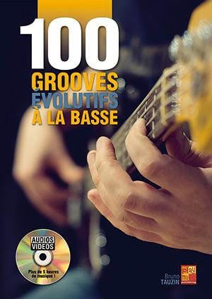 100 grooves évolutifs à la basse Bruno Tauzin Partition Contrebasse