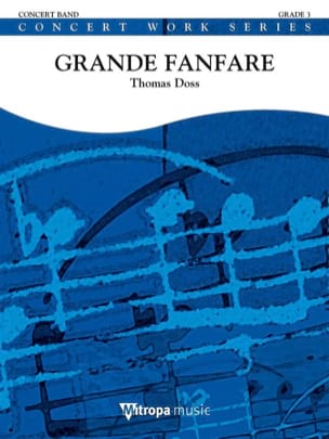 Grande Fanfare Thomas Doss Partition ENSEMBLES, BANDS