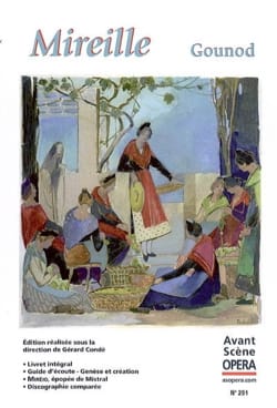 Avant-scène opéra (L'), n° 251 : Mireille GOUNOD Livre Les Oeuvres