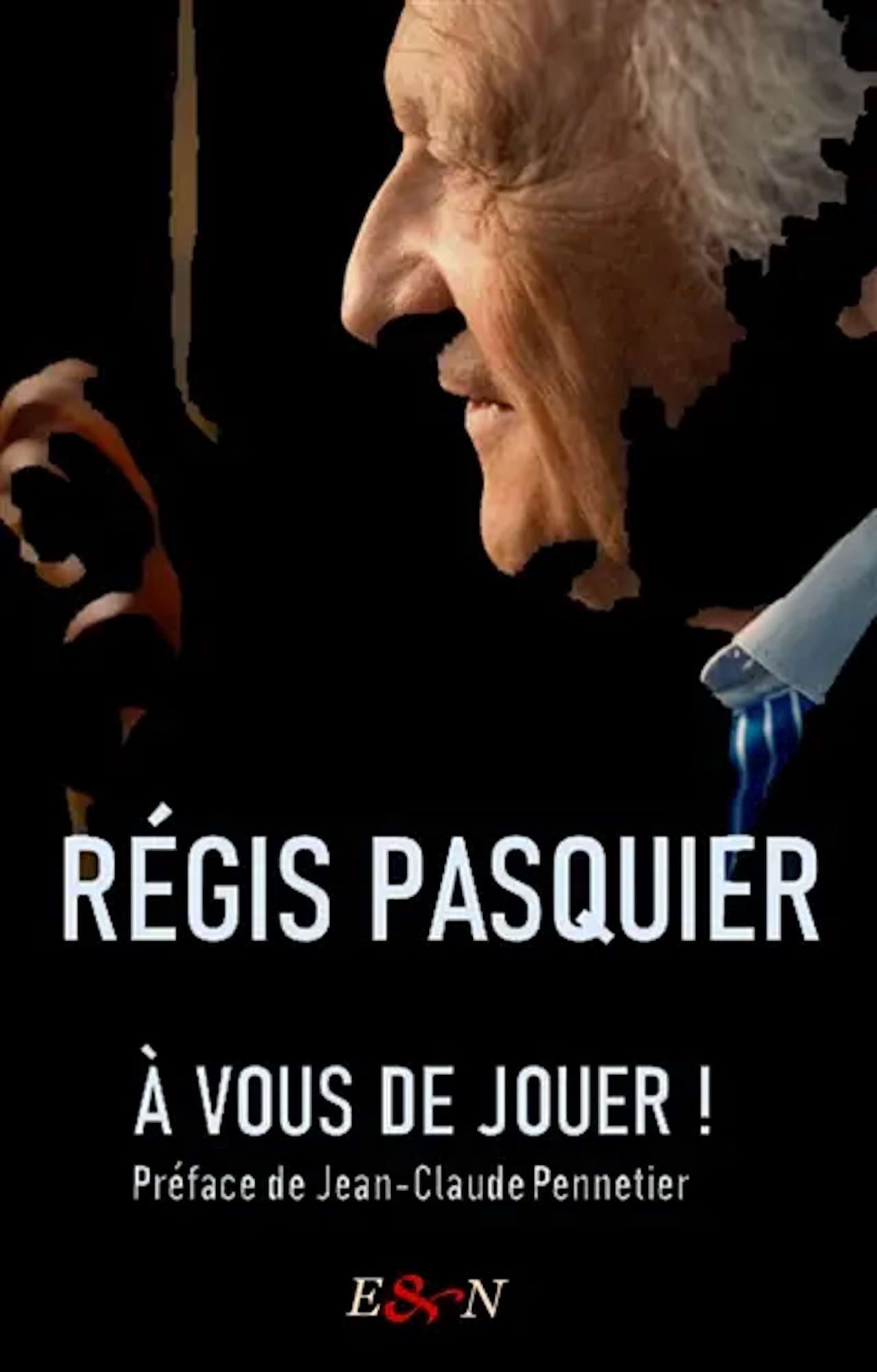 A vous de jouer ! Pasquier Régis Livre