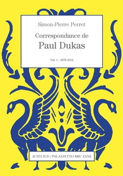 Correspondance, volume 1 (1878 - 1914) DUKAS Livre Les Hommes