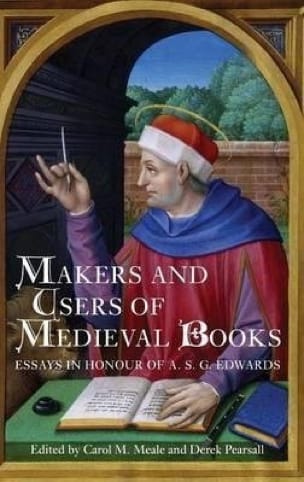 Makers and users of medieval books - MEALE Carol B. / PEARSALL Derek