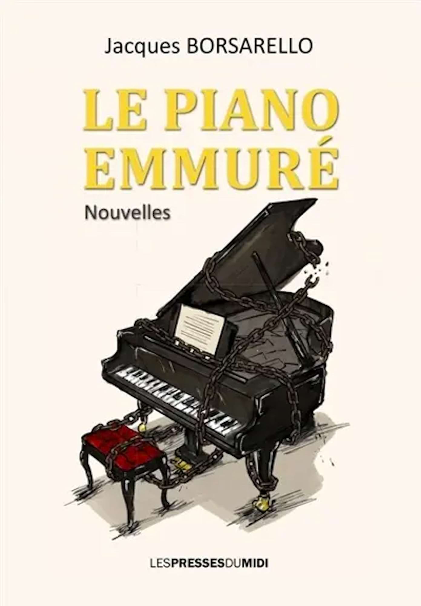 Le piano emmuré Borsarello Jacques Livre Les Arts