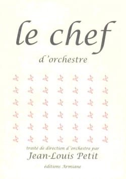 Le chef d'orchestre PETIT Jean-Louis Livre Techniques de direction