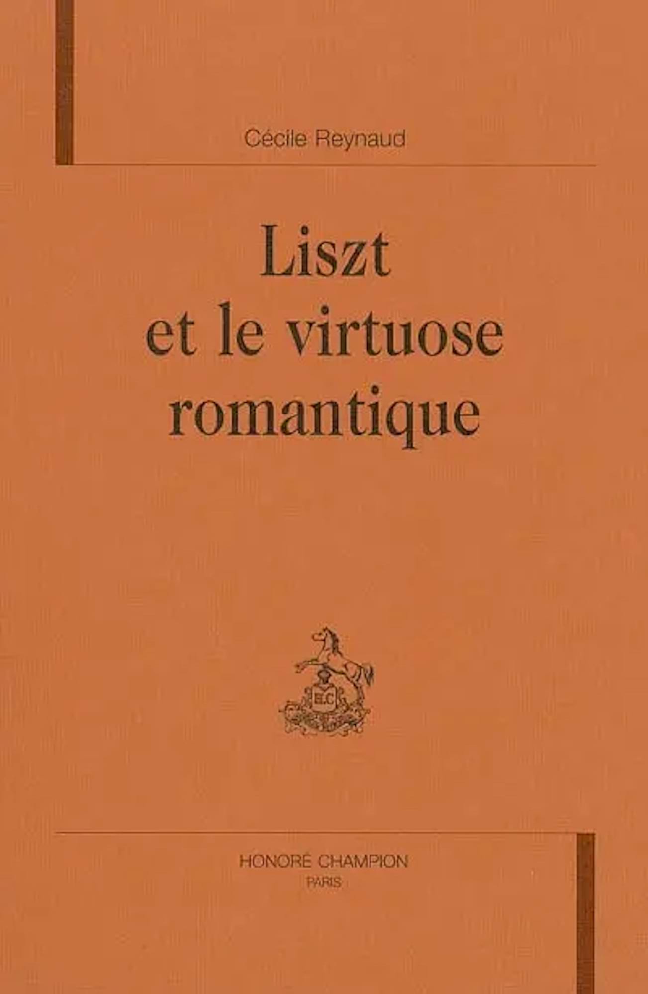 Liszt et le virtuose romantique Reynaud Cécile Livre Les Hommes