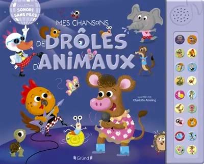 Mes chansons de drôles d'animaux - Janisson Chantal - Livre