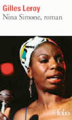 Nina Simone, roman Gilles LEROY Livre Les Oeuvres