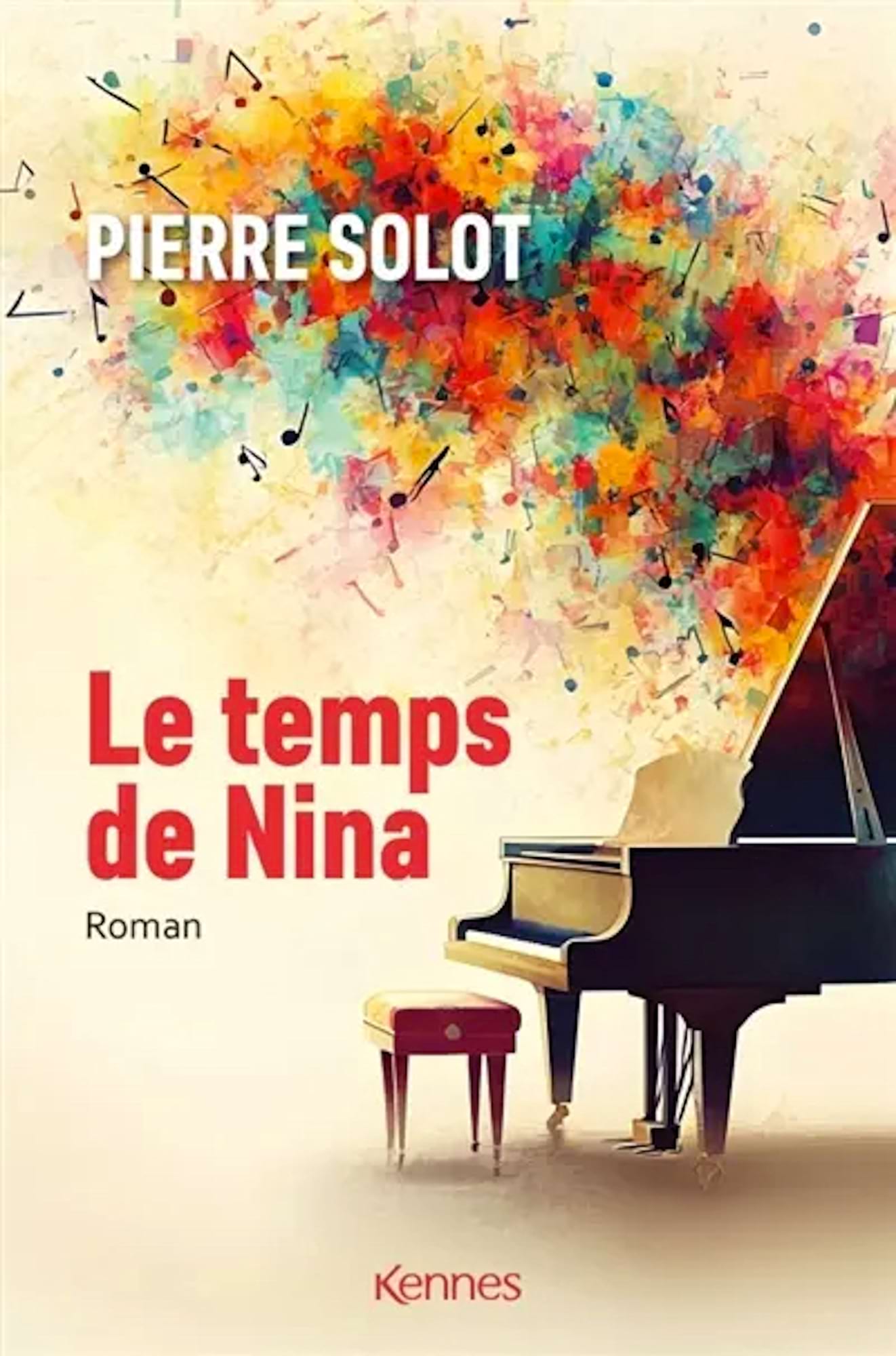 Le temps de Nina, roman Solot Pierre Livre Les Arts