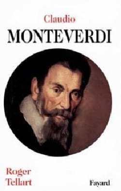 Claudio Monteverdi Roger TELLART Livre Les Hommes