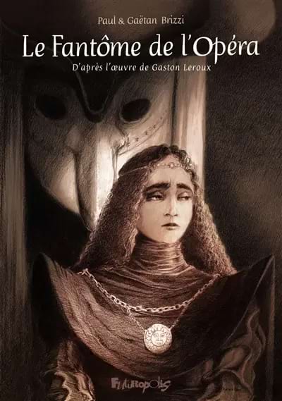 Le fantôme de l'Opéra, Bande dessinée - Paul & Gaëtan Brizzi - Livre
