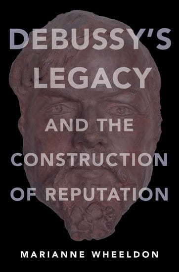 Debussy's legacy and the construction of reputation