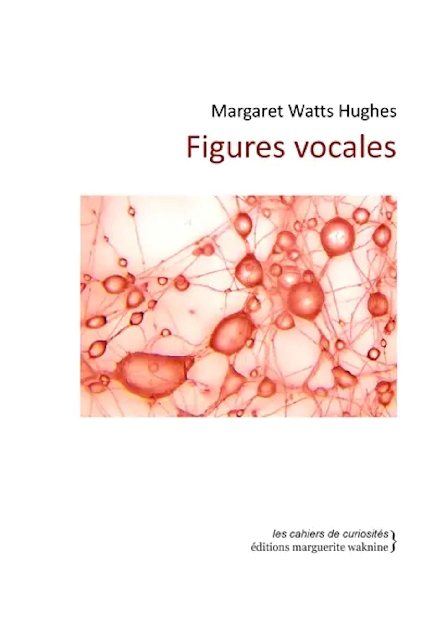 Figures vocales - Watts Hughes Margaret - Livre