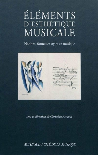 Eléments d'esthétique musicale - ACCAOUI Christian dir. - Livre