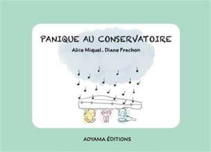 Panique au conservatoire - MIQUEL Alice / FRACHON Diane - Livre