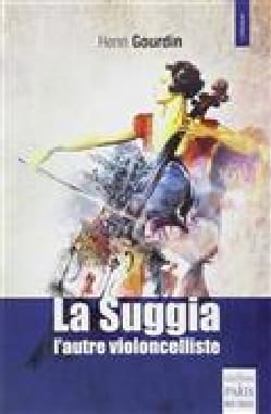 La Suggia : une vie pour la musique Henri GOURDIN Livre Les Hommes