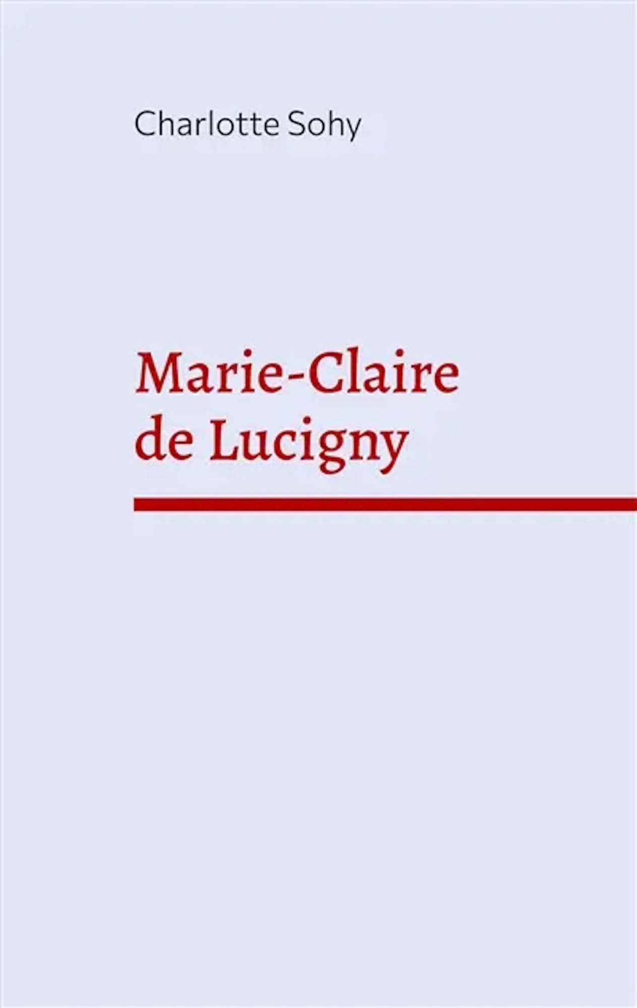 Marie-Claire de Lucigny Sohy Charlotte Livre Les Hommes