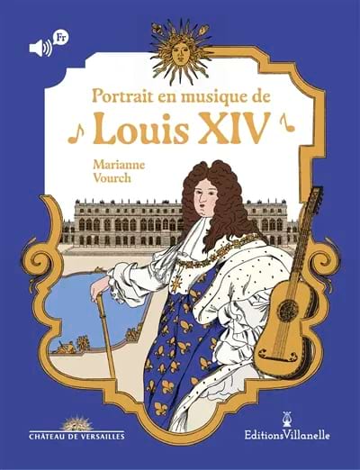 Portrait en musique de Louis XIV Vourch Marianne Livre Les Epoques