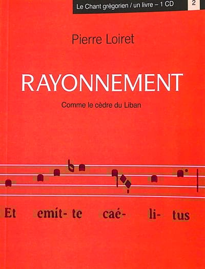 Rayonnement : comme le cèdre du Liban Loiret Pierre Livre Les Epoques