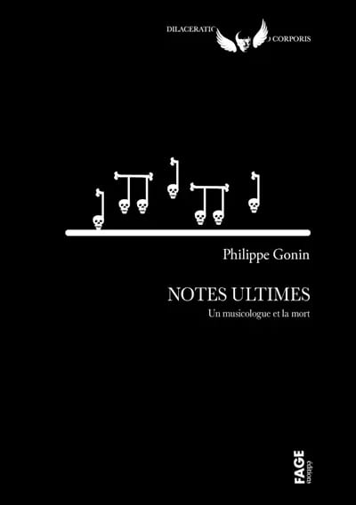 Notes ultimes : des musiciens et la mort - Gonin Philippe - Livre