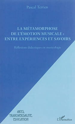 La métamorphose de l'émotion musicale - Pascal TERRIEN - Livre