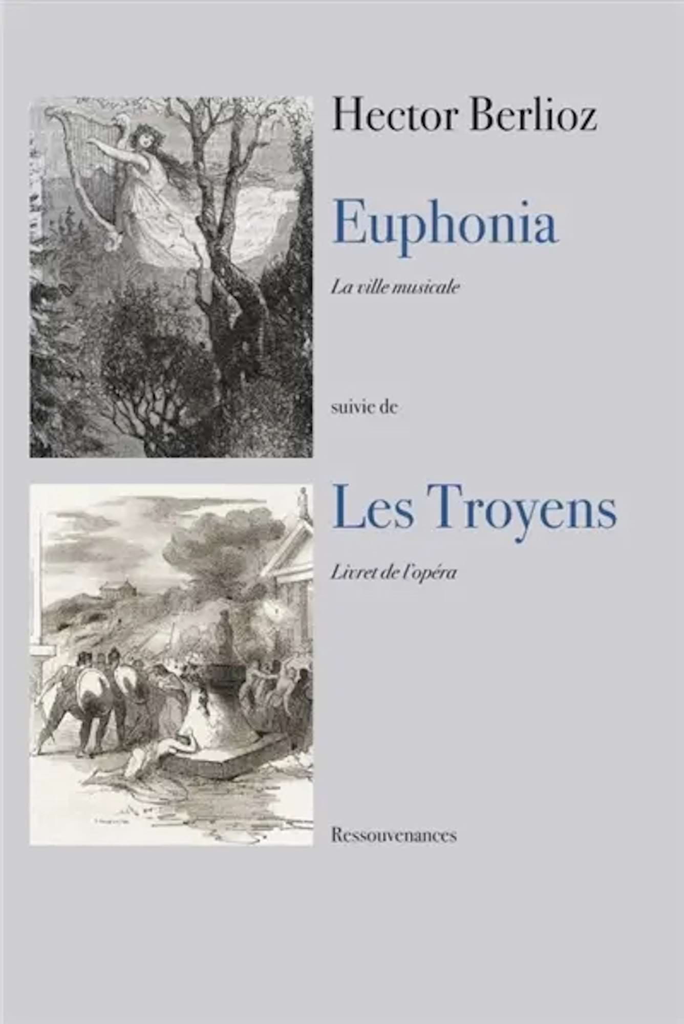 Euphonia suivi de Les Troyens BERLIOZ Livre Les Hommes