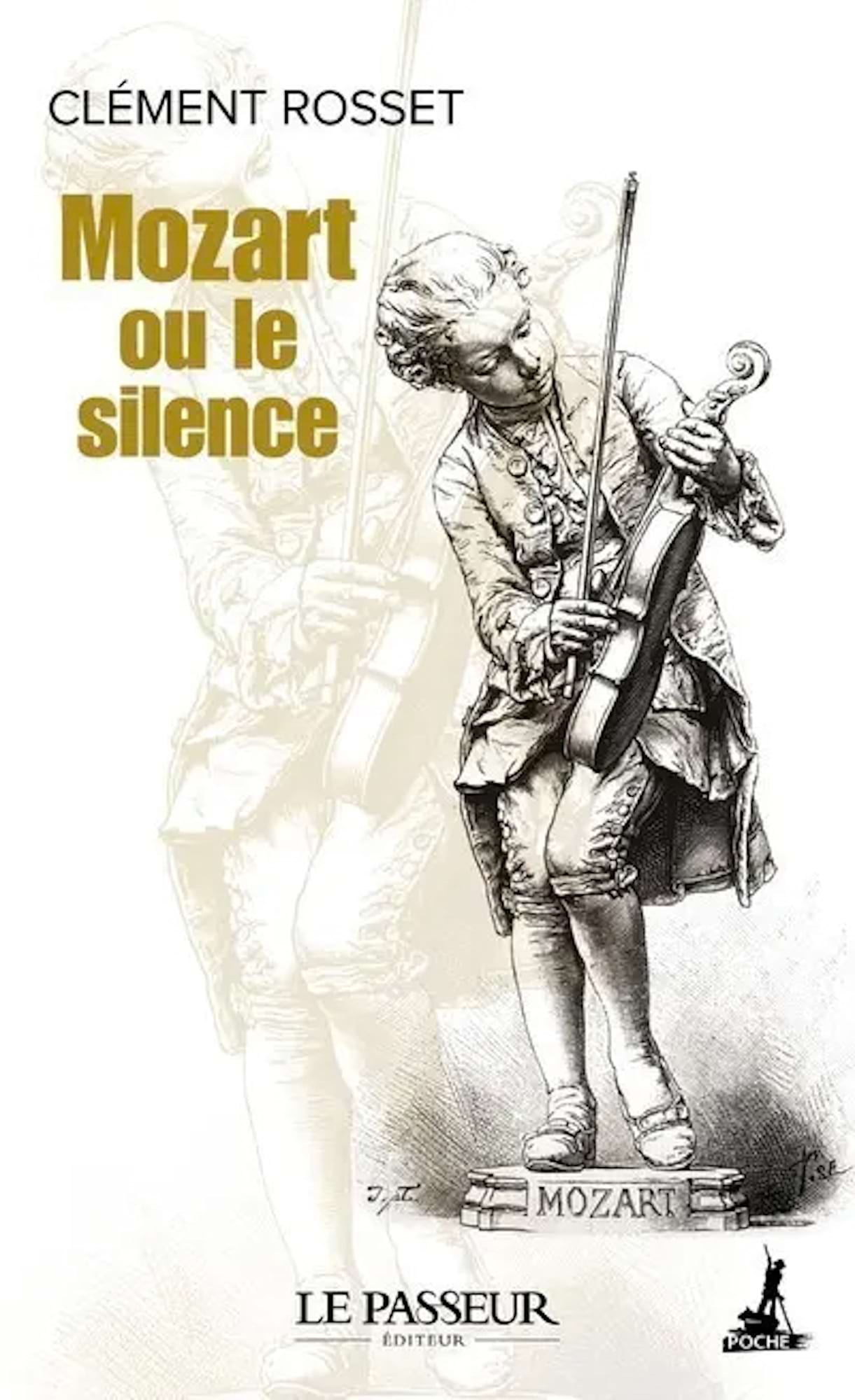 Mozart ou le silence : essai Rosset Clément Livre Les Hommes