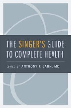The singer's guide to complete health - JAHN Anthony F. - Livre