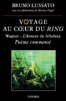 Voyage au coeur du Ring, vol. 1 Bruno LUSSATO Livre Les Hommes