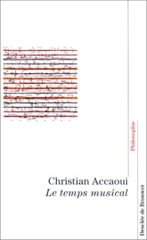 Le temps musical Christian ACCAOUI Livre Les Sciences