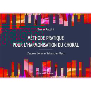 Méthode pratique pour l’harmonisation du choral - Bruno RATTINI